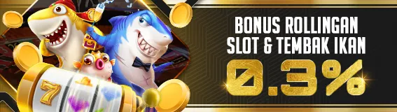 BONUS ROLLINGAN  SLOT & TEMBAK IKAN