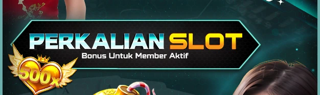 BONUS PERKALIAN SLOT