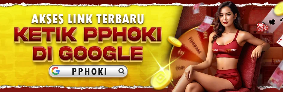 PPHOKI | Situs Resmi Game Paling Hoki Indonesia