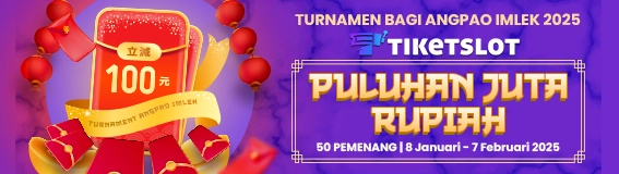 TURNAMEN BAGI ANGPAO IMLEK 2025 TIKETSLOT