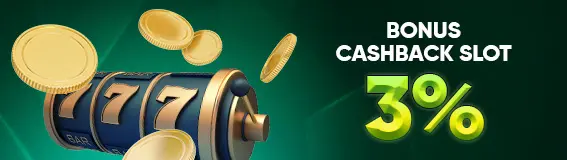 BONUS CASHBACK SLOT & TEMBAK IKAN 3%