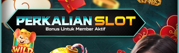 BONUS PERKALIAN SLOT